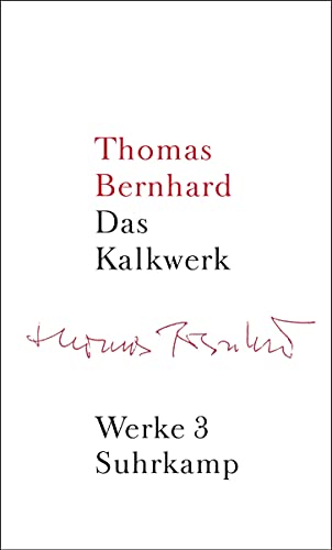 Werke in 22 Bänden: Band 3: Das Kalkwerk. Roman von Suhrkamp Verlag AG
